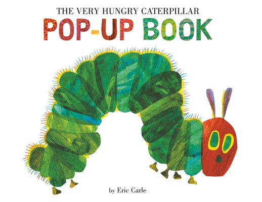 The Very Hungry Caterpillar Pop-Up Book by Carle, Eric
