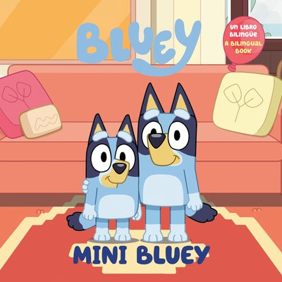 Mini Bluey (Bilingual English-Spanish Edition): Un Libro Bilingüe by Penguin Young Readers Licenses
