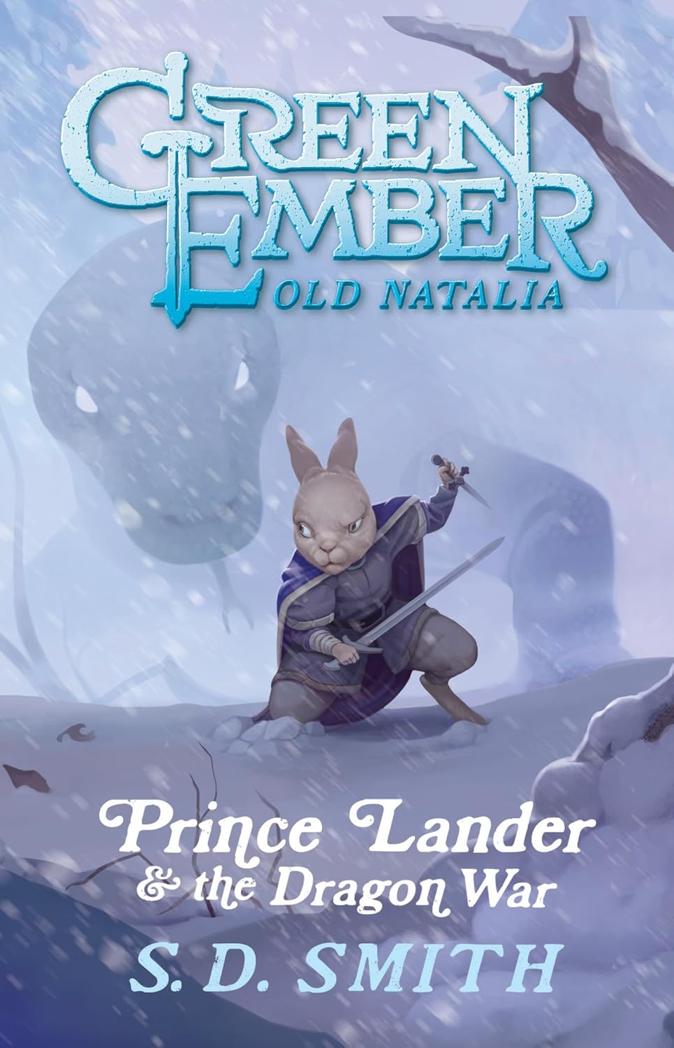 Prince Lander and the Dragon War: Green Ember Old Natalia Book 3