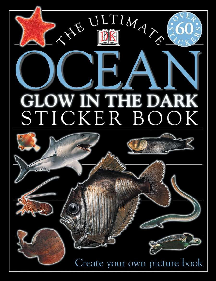 Ultimate Sticker Book: Glow in the Dark: Ocean Creatures : Create Your Own Picture Book