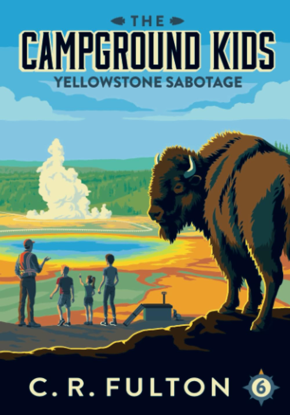 Campground Kids #6: Yellowstone Sabotage