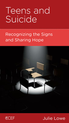 Teens and Suicide: Recognizing the Signs and Sharing the Hope