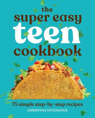 Super Easy Teen Cookbook