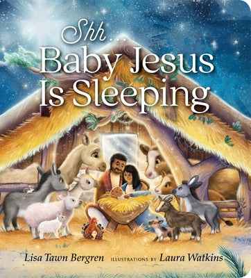 Shh... Baby Jesus Is Sleeping by Bergren, Lisa Tawn