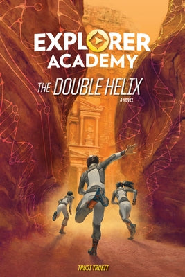 Explorer Academy: The Double Helix (Book 3) by Trueit, Trudi