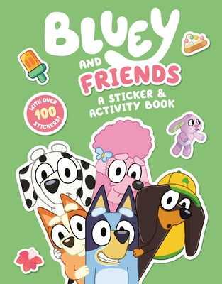 Bluey and Friends: A Sticker & Activity Book by Penguin Young Readers Licenses