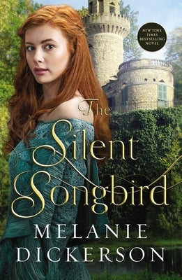 The Silent Songbird by Dickerson, Melanie