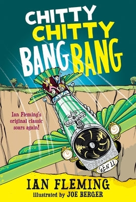 Chitty Chitty Bang Bang: The Magical Car by Fleming, Ian