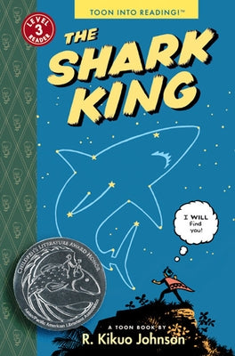 The Shark King: Toon Books Level 3 by Johnson, R. Kikuo