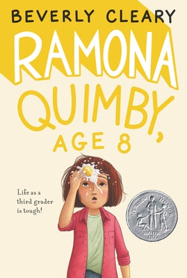 Ramona Quimby, Age 8: A Newbery Honor Award Winner by Cleary, Beverly