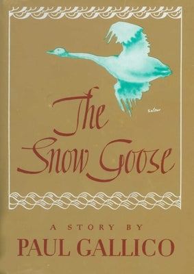Snow Goose by Gallico, Paul