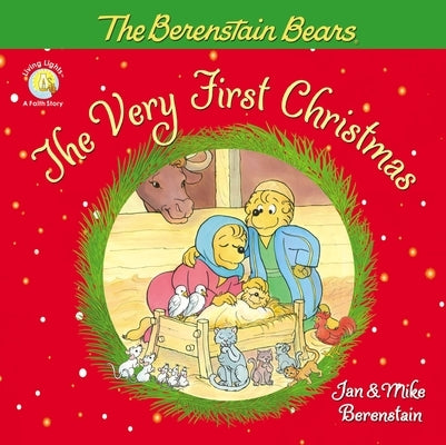 The Berenstain Bears, the Very First Christmas by Berenstain, Jan