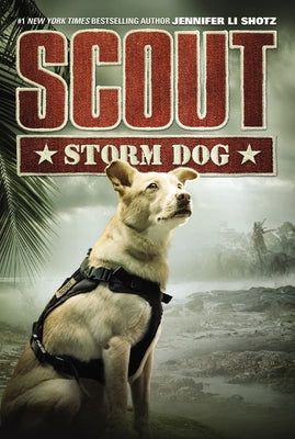 Scout: Storm Dog by Shotz, Jennifer Li