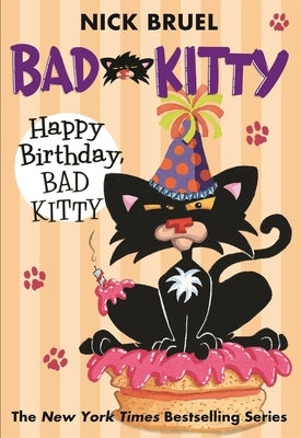 Happy Birthday, Bad Kitty (Paperback Black-And-White Edition) by Bruel, Nick