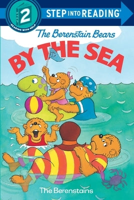 Berenstain Bears by the Sea by Berenstain, Stan