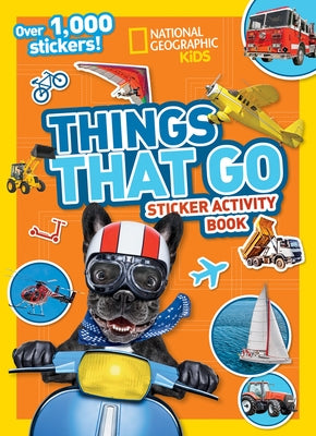 Things That Go Sticker Activity Book by Kids, National Geographic