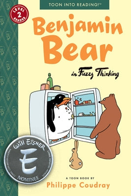 Benjamin Bear in Fuzzy Thinking: Toon Books Level 2 by Coudray, Philippe