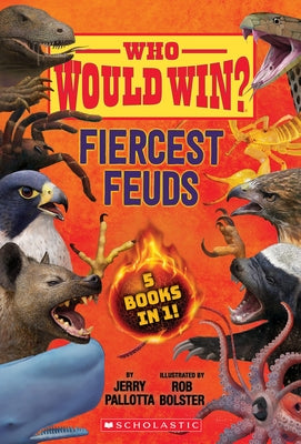 Who Would Win?: Fiercest Feuds by Pallotta, Jerry