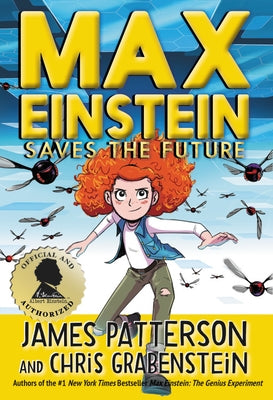 Max Einstein: Saves the Future by Patterson, James