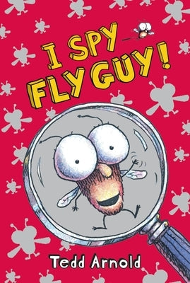 I Spy Fly Guy! (Fly Guy #7): Volume 7 by Arnold, Tedd