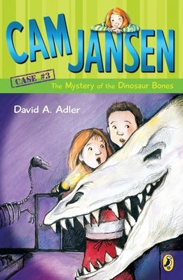 Cam Jansen and the Mystery of the Dinosaur Bones by Adler, David A.