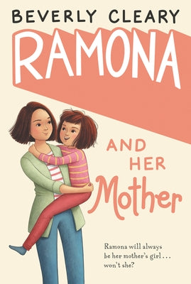 Ramona and Her Mother: A National Book Award Winner by Cleary, Beverly
