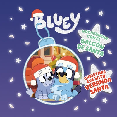 Bluey: Nochebuena Con El BalcÃ³n de Santa by Penguin Young Readers Licenses