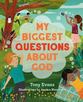 My Biggest Questions about God by Evans, Tony