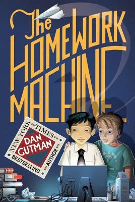 The Homework Machine by Gutman, Dan