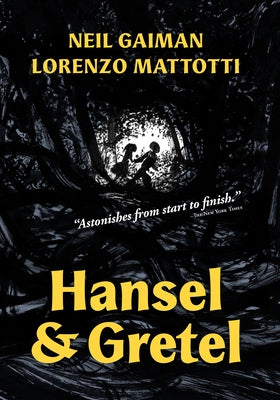 Hansel and Gretel: A Toon Graphic by Gaiman, Neil