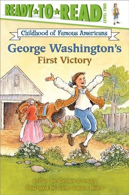 George Washington's First Victory by Krensky, Stephen