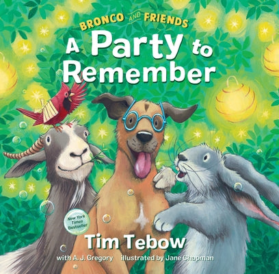 Bronco and Friends: A Party to Remember by Tebow, Tim