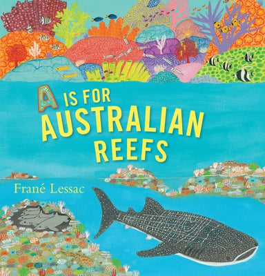 A is for Australian Reefs by Lessac, Fran&#233;