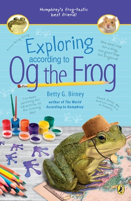 Exploring According to Og the Frog by Birney, Betty G.