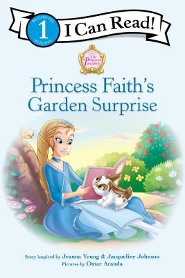 Princess Faith's Garden Surprise: Level 1 by Young, Jeanna