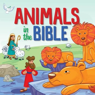 Animals in the Bible by Moredock, Rebekah