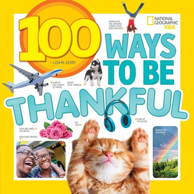 100 Ways to Be Thankful by Gerry, Lisa M.