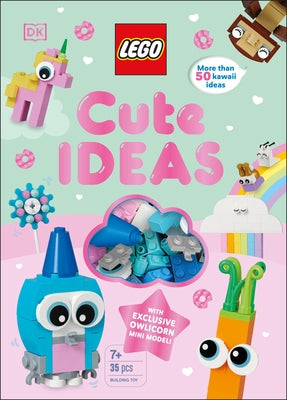 Lego Cute Ideas: With Exclusive Owlicorn Mini Model [With Toy] by Peet, Rosie