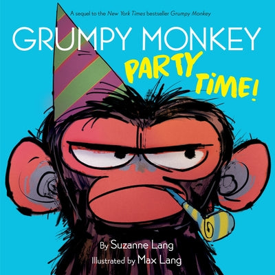Grumpy Monkey Party Time! by Lang, Suzanne