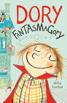 Dory Fantasmagory by Hanlon, Abby