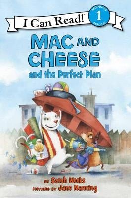 Mac and Cheese and the Perfect Plan by Weeks, Sarah