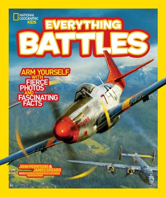 National Geographic Kids Everything Battles by Spears, James