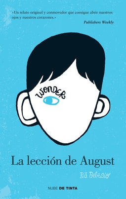 Wonder: La LecciÃ³n de August / Wonder by Palacio, R. J.
