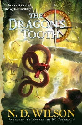 The Dragon's Tooth (Ashtown Burials #1) by Wilson, N. D.