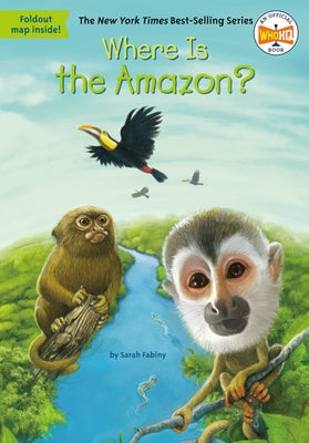 Where Is the Amazon? by Fabiny, Sarah
