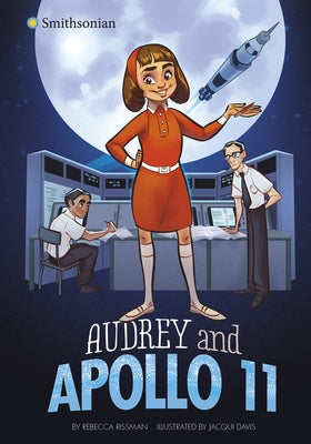 Audrey and Apollo 11 by Rissman, Rebecca