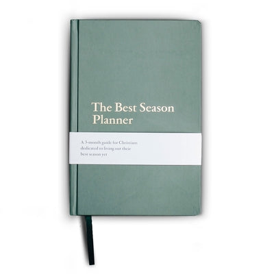 The Best Season Planner: A 3-Month Guide for Christians Dedicated to Living Out Their Best Season Yet by Windahl, Zach