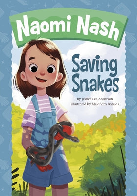 Saving Snakes by Anderson, Jessica Lee