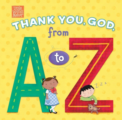 Thank You, God, from A to Z by Kennedy, Pamela