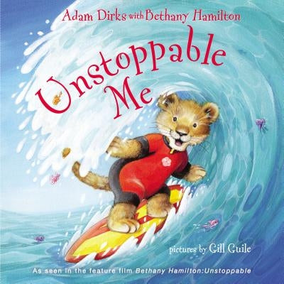 Unstoppable Me by Dirks, Adam